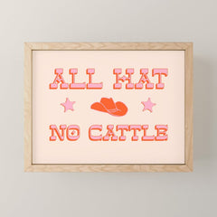 "All hat no cattle" in pink and orange retro western letters Mini Art Print