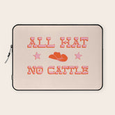 "All hat no cattle" in pink and orange retro western letters Laptop Sleeve