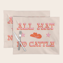 "All hat no cattle" in pink and orange retro western letters Placemat