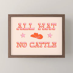 "All hat no cattle" in pink and orange retro western letters Mini Art Print