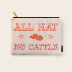 "All hat no cattle" in pink and orange retro western letters Carry All Pouch