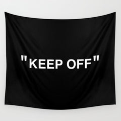 "KEEP OFF" Dark Edition Wall Tapestry