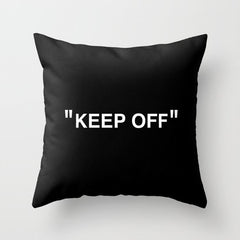 "KEEP OFF" Dark Edition Throw Pillow