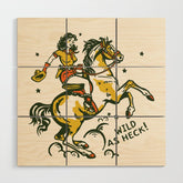 "Wild As Heck" A Cowgirl & Her Horse Wood Wall Art