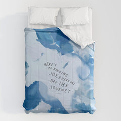 "Here's To Finding Joy, Every Day On The Journey" Comforter