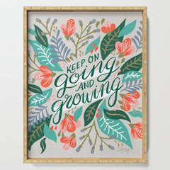 "Keep on Going and Growing" inspired by Eliza Blank, The Sill Serving Tray
