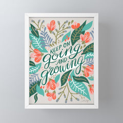 "Keep on Going and Growing" inspired by Eliza Blank, The Sill Mini Art Print