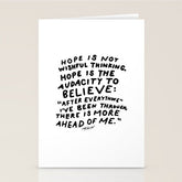 "Hope Is Not Wishful Thinking. Hope Is The Audacity To Believe" | Hand Lettered Motivational Design Stationery Card