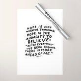 "Hope Is Not Wishful Thinking. Hope Is The Audacity To Believe" | Hand Lettered Motivational Design Wrapping Paper