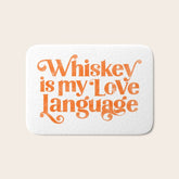 "Whiskey Is My Love Language" Cute Orange Typography Design For Whiskey Lovers! Bath Mat