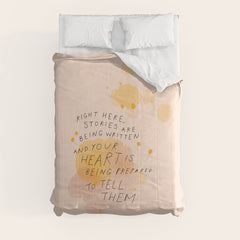 "Right Here, Stories Are Being Written" Comforter
