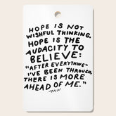 "Hope Is Not Wishful Thinking. Hope Is The Audacity To Believe" | Hand Lettered Motivational Design Cutting Board