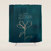 "In Between The Questions And The Answers, There Is Grace." Shower Curtain