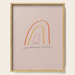 "Your Presence Matters" Serving Tray