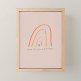 "Your Presence Matters" Mini Art Print