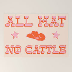 "All hat no cattle" in pink and orange retro western letters Welcome Mat