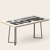 "all we have is now" Coffee Table