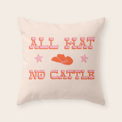 "All hat no cattle" in pink and orange retro western letters Throw Pillow
