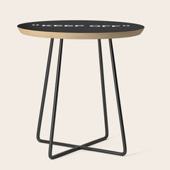 "KEEP OFF" Dark Edition Side Table