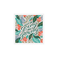 "Keep on Going and Growing" inspired by Eliza Blank, The Sill Art Print