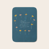 "I Am Learning To Breathe Deep Right Here In The Middle Of Everything." Bath Mat