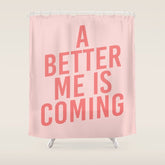 A Better Me Shower Curtain