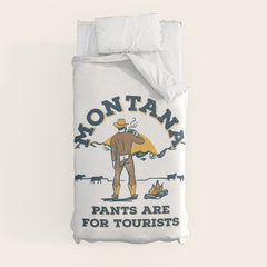 "Montana: Pants Are For Tourists" Funny Retro Cowboy Travel Art Duvet Cover