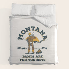 "Montana: Pants Are For Tourists" Funny Retro Cowboy Travel Art Duvet Cover