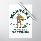 "Montana: Pants Are For Tourists" Funny Retro Cowboy Travel Art Wrapping Paper