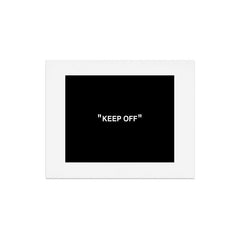 "KEEP OFF" Dark Edition Art Print