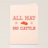 "All hat no cattle" in pink and orange retro western letters Stationery Card