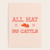 "All hat no cattle" in pink and orange retro western letters Poster