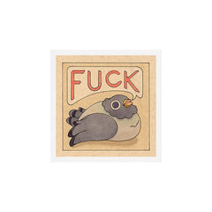 Fuck' Pigeon 03 Art Print
