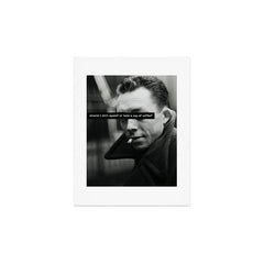 "Should I Kill Myself or Have a Cup of Coffee?" Albert Camus Quote Art Print