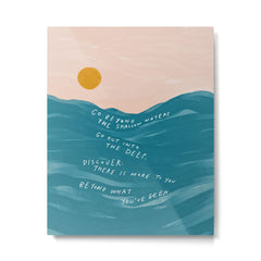 "Go Beyond The Shallow Waters.." Metal Print