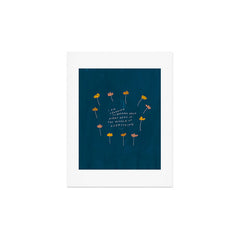 "I Am Learning To Breathe Deep Right Here In The Middle Of Everything." Art Print