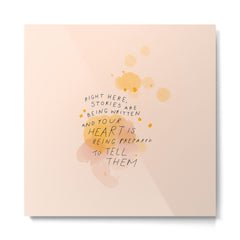 "Right Here, Stories Are Being Written" Metal Print