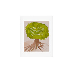 "Remember Your Story, Remember Your Roots, Remember That You Are A Part Of Something So Much Greater Than You." Art Print