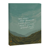 "Take Heart, Dear Traveller, Light Will Meet You In Wild Places." | Landscape Design Canvas Print