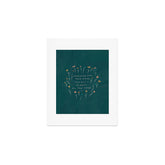 "Through Sun And Rain, You Will Bloom All The Same." Art Print