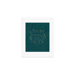 "Through Sun And Rain, You Will Bloom All The Same." Art Print
