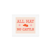 "All hat no cattle" in pink and orange retro western letters Art Print