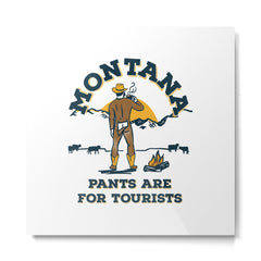 "Montana: Pants Are For Tourists" Funny Retro Cowboy Travel Art Metal Print