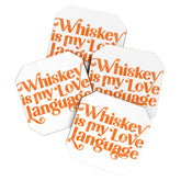 "Whiskey Is My Love Language" Cute Orange Typography Design For Whiskey Lovers! Coaster