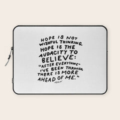 "Hope Is Not Wishful Thinking. Hope Is The Audacity To Believe" | Hand Lettered Motivational Design Laptop Sleeve