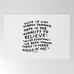"Hope Is Not Wishful Thinking. Hope Is The Audacity To Believe" | Hand Lettered Motivational Design Welcome Mat