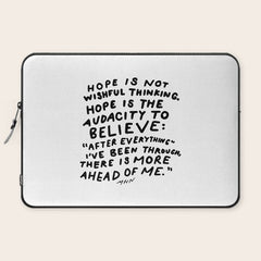"Hope Is Not Wishful Thinking. Hope Is The Audacity To Believe" | Hand Lettered Motivational Design Laptop Sleeve