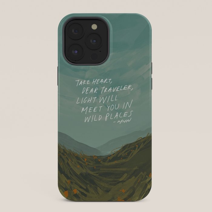 "Take Heart, Dear Traveller, Light Will Meet You In Wild Places." | Landscape Design iPhone Case