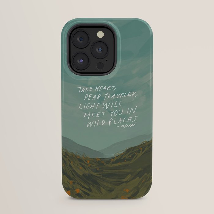 "Take Heart, Dear Traveller, Light Will Meet You In Wild Places." | Landscape Design iPhone Case