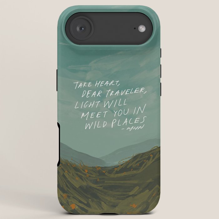 "Take Heart, Dear Traveller, Light Will Meet You In Wild Places." | Landscape Design iPhone Case